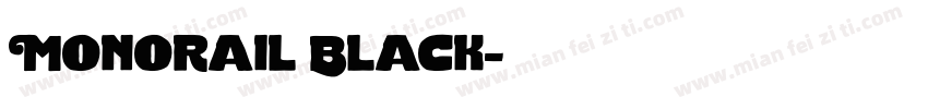 Monorail Black字体转换